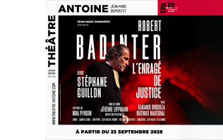 Robert Badinter -  L'Enrag&eacute; de Justice - Th&eacute;&acirc;tre Antoine, Paris 2026